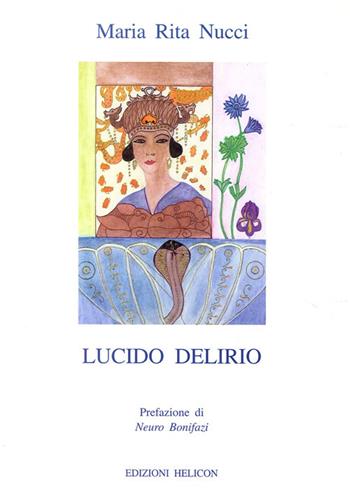 Lucido delirio - M. Rita Nucci - Libro Helicon 2002 | Libraccio.it
