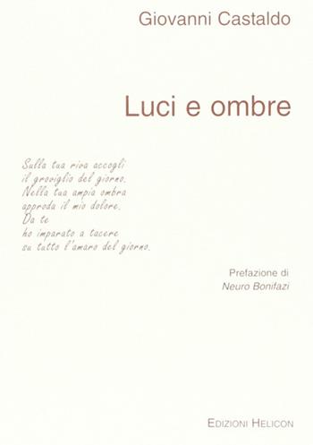 Luci e ombre - Giovanni Castaldo - Libro Helicon 2004 | Libraccio.it