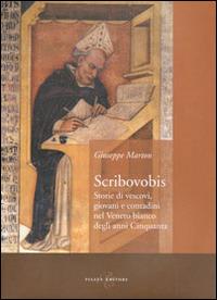 Scribovobis. Storie di vescovi, giovani e contadini nel veneto bianco degli anni Cinquanta - Giuseppe Marton - Libro Piazza Editore 2008 | Libraccio.it