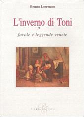 L' inverno di Toni. Favole e leggende venete