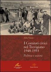 I Comitati civici nel Trevigiano 1948-1953. Politica e società