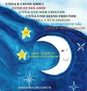 Unna e i suoi amici. Ediz. multilingue