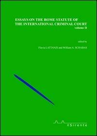 Essays on the Rome statute of the international criminal court. Vol. 2  - Libro Il Sirente 2004, Diritto | Libraccio.it