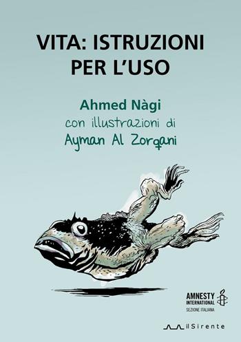 Vita: istruzioni per l'uso - Ahmed Nàgi - Libro Il Sirente 2016, Altriarabi | Libraccio.it