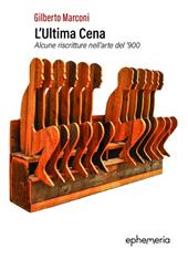 L'ultima cena. Alcune riscritture nell'arte del '900