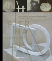 Sandro Piermarini. Dalle origini alla contemporaneità. Pensieri e opere