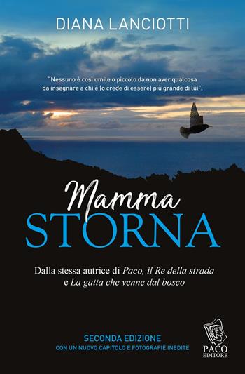 Mamma storna - Diana Lanciotti - Libro Paco Editore 2017, Amici di zampa | Libraccio.it