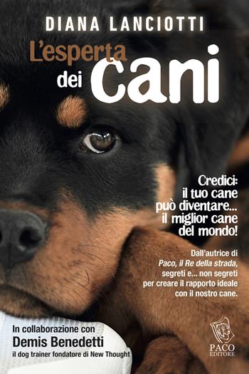 L'esperta dei cani - Diana Lanciotti - Libro Paco Editore 2015, Amici di zampa | Libraccio.it