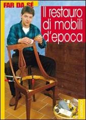 Il restauro di mobili d'epoca