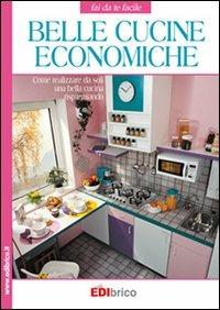 Belle cucine economiche - Massimo Casolaro - Libro Edibrico 2008 | Libraccio.it