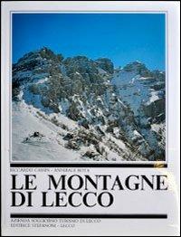 Le montagne di Lecco - Riccardo Cassin, Annibale Rota - Libro Dominioni 2023 | Libraccio.it