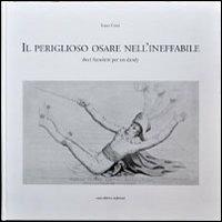 Il periglioso osare nell'ineffabile. Dieci fazzoletti per un dandy - Ivano Comi - Libro Dominioni 2013 | Libraccio.it