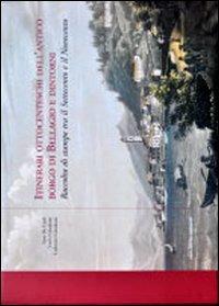 Itinerari ottocenteschi dell'antico borgo di Bellagio e dintorni. Raccolta di stampe tra il Settecento e il Novecento. Ediz. illustrata - Sissi De Carli, Carlo Gilardoni, Lodovico Gilardoni - Libro Dominioni 2023 | Libraccio.it