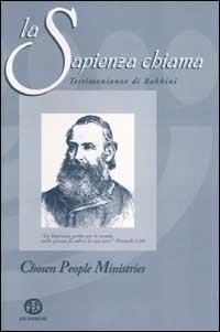 La sapienza chiama. Testimonianze di rabbini  - Libro Ed Insieme 2002, Sentieri | Libraccio.it