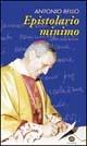 Epistolario minimo. Lettere dalla ferialità - Antonio Bello - Libro Ed Insieme 2004, Scrigni | Libraccio.it