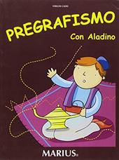 Pregrafismo con Aladino. Per la Scuola materna
