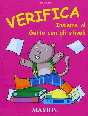 Verifica insieme al Gatto con gli stivali. Per la Scuola materna - Verilde Cadei - Libro Marius 2000 | Libraccio.it