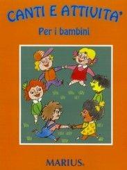 Canti e attività per bambini. Con audiocassetta. Per la Scuola materna  - Libro Marius 1992 | Libraccio.it