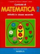 Curricolo di matematica. Attività in 2ª elementare - Claudia Cappelletti, M. Teresa Marcato, Giuliana Michelutti - Libro Marius 1995 | Libraccio.it