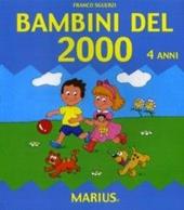 Bambini del 2000. Per la Scuola materna. Vol. 2