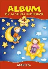 Album per la scuola dell'infanzia. 4 anni. Per la Scuola materna - Maria Luisa Perciavalle - Libro Marius 2004 | Libraccio.it