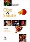 Cibo e salute. Quaderno operativo. Con CD-ROM