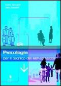 Psicologia per il tecnico dei servizi sociali. - Maria Bernardi, Anna Condolf - Libro Clitt | Libraccio.it