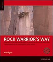 Rock warrior's way