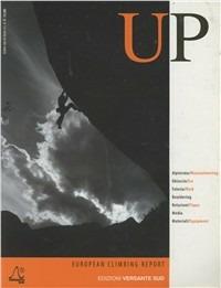 Up. European climbing report 2005. Annuario di alpinismo europeo. Ediz. inglese  - Libro Versante Sud 2012 | Libraccio.it