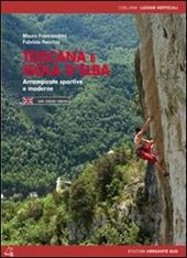 Toscana e isola d'Elba. Arrampicate sportive e moderne