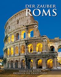 Der Zauber Roms  - Libro Lozzi Roma 2002 | Libraccio.it