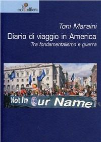 Diario di viaggio in America - Toni Maraini - Libro La Mongolfiera 2003, Diwan | Libraccio.it