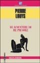 Le avventure di re Pausole - Pierre Louÿs - Libro Edizioni Clandestine 2002, Highlander | Libraccio.it