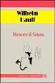 Memorie di Satana - Wilhelm Hauff - Libro Edizioni Clandestine 2003, Highlander | Libraccio.it