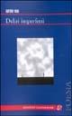 Deliri imperfetti  - Libro Edizioni Clandestine 2004, Poesia | Libraccio.it