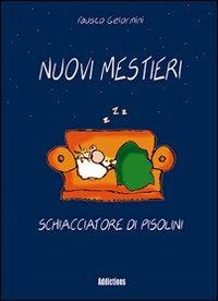 Nuovi mestieri - Fausto Gelormini - Libro Magenes 2003, Addmix | Libraccio.it
