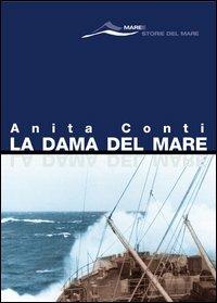 La dama del mare - Anita Conti - Libro Magenes 2004, Maree. Storie del mare | Libraccio.it