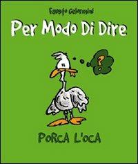 Per modo di dire - Fausto Gelormini - Libro Magenes 2004, Addmix | Libraccio.it