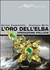 L' oro dell'Elba. Operazione Polluce