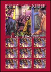 I perturbanti casi del doktor Freud illustrati - Massimo Mariani - Libro Magenes 2005 | Libraccio.it