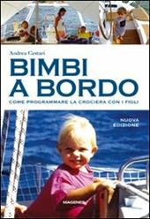 Bimbi a bordo. Come programmare la crociera con i figli