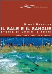 Il sale e il sangue. Storie di uomini e tonni