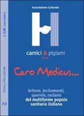 Caro Medicus... Lettere, incitamenti, querele, reclami del multiforme popolo sanitario locale