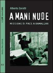 A mani nude. Missione di pace a Ramallah