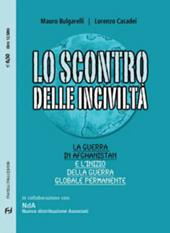 Lo scontro delle inciviltà. La guerra in Afghanistan e l'inizio della guerra globale permanente