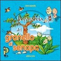 La parabola del granello di senape - Clara Esposito - Libro Rotas 2013, Paraboleggiamo | Libraccio.it