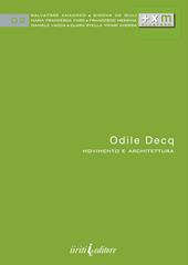 Odile Decq. Movimento e architettura