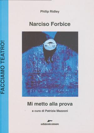 Narciso forbice - Philip Ridley - Libro Edizioni Corsare 2008 | Libraccio.it