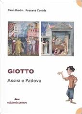Giotto. Assisi e Padova