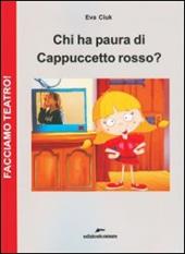 Chi ha paura di Cappucetto rosso? Con DVD